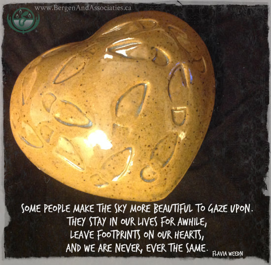 Flavia Weedn quote on photo taken by Carolyn Bergen of a clay heart from Starving Artists store in San Antonio  “Some people make the sky more beautiful to gaze upon. They stay in our lives for awhile, leave footprints on our hearts, and we are never, ever the same.” 